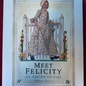 FIRST EDITION "Meet Felicity" American Girl Book